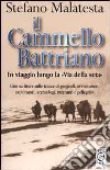 Il cammello battriano libro