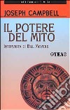 Il potere del mito. Intervista di Bill Moyers libro