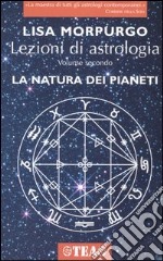 Lezioni di astrologia. Vol. 2: La natura dei pianeti libro