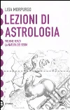 Lezioni di astrologia. Vol. 3: La natura dei segni libro di Morpurgo Lisa