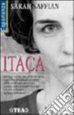 Itaca. Ricordi di una figlia adottiva libro