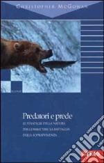 Predatori e prede libro