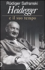 Heidegger e il suo tempo