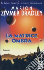 La matrice ombra libro