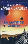 La matrice ombra libro