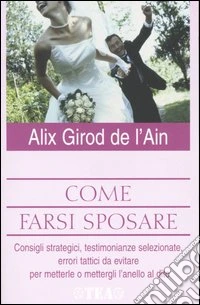 Come farsi sposare libro