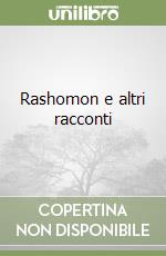 Rashomon e altri racconti libro