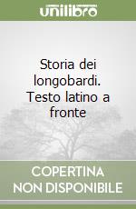 Storia dei longobardi. Testo latino a fronte libro