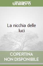 La nicchia delle luci libro