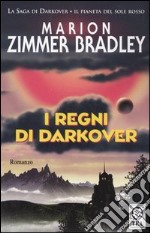 I regni di Darkover. La saga di Darkover. L'era dei Comyn libro