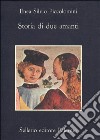 Storia di due amanti libro