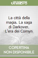 La città della magia. La saga di Darkover. L'era dei Comyn libro