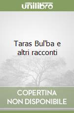 Taras Bul'ba e altri racconti libro