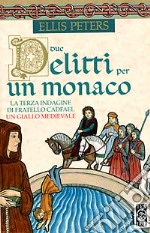 Due delitti per un monaco libro