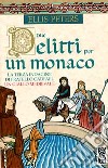 Due delitti per un monaco libro