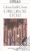 Il precursore-Il folle libro