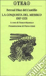 La conquista del Messico (1517-1521) libro