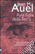 Ayla, figlia della terra libro usato