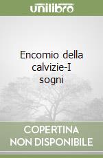 Encomio della calvizie-I sogni libro