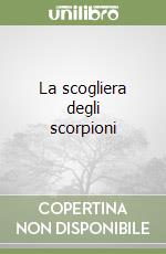 La scogliera degli scorpioni libro