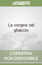 La vergine nel ghiaccio libro