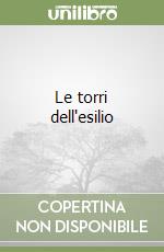 Le torri dell'esilio libro