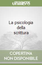 La psicologia della scrittura libro