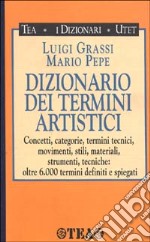 Dizionario dei termini artistici libro