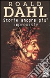 Storie ancora più impreviste libro