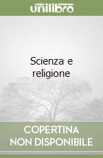 Scienza e religione libro