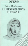 La resurrezione di Mozart libro