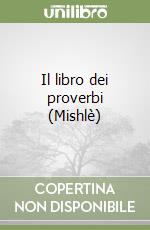 Il libro dei proverbi (Mishlè) libro