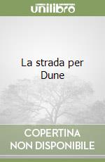 La strada per Dune