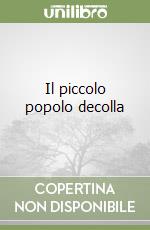 Il piccolo popolo decolla libro