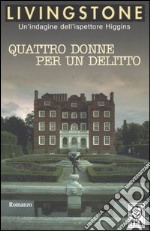 Quattro donne per un delitto libro