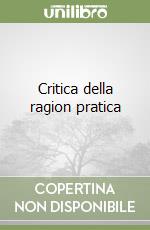 Critica della ragion pratica libro