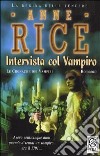 Intervista col vampiro. Le cronache dei vampiri libro