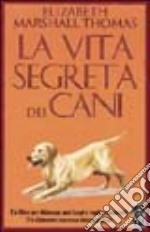 La vita segreta dei cani libro