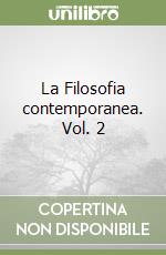 La Filosofia contemporanea. Vol. 2 libro