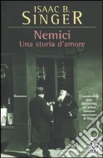 Nemici; una storia d'amore libro