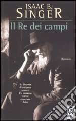 Il re dei campi libro