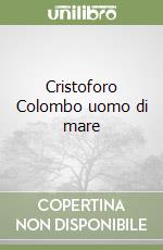 Cristoforo Colombo uomo di mare