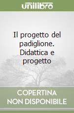 Il progetto del padiglione. Didattica e progetto libro