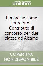 Il margine come progetto. Contributo di concorso per due piazze ad Alcamo libro