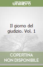 Il giorno del giudizio. Vol. 1 libro
