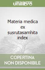 Materia medica ex susrutasamhita index libro