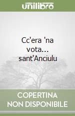 Cc'era 'na vota... sant'Anciulu libro
