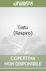 Ciatu (Respiro) libro