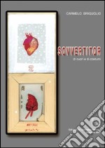 Sovvertitor di cuore e di costumi libro