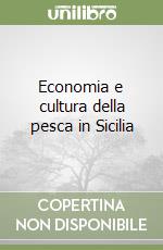 Economia e cultura della pesca in Sicilia libro